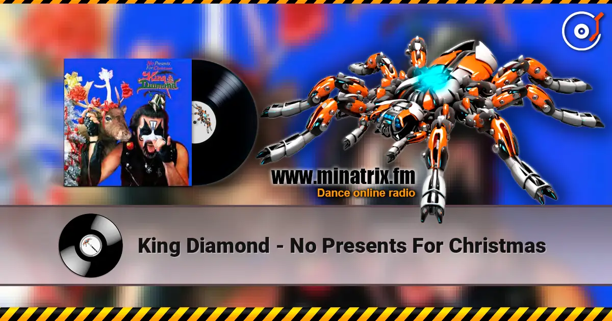 King Diamond - No Presents For Christmas жоғары сапада онлайн тыңдау | Minatrix.FM