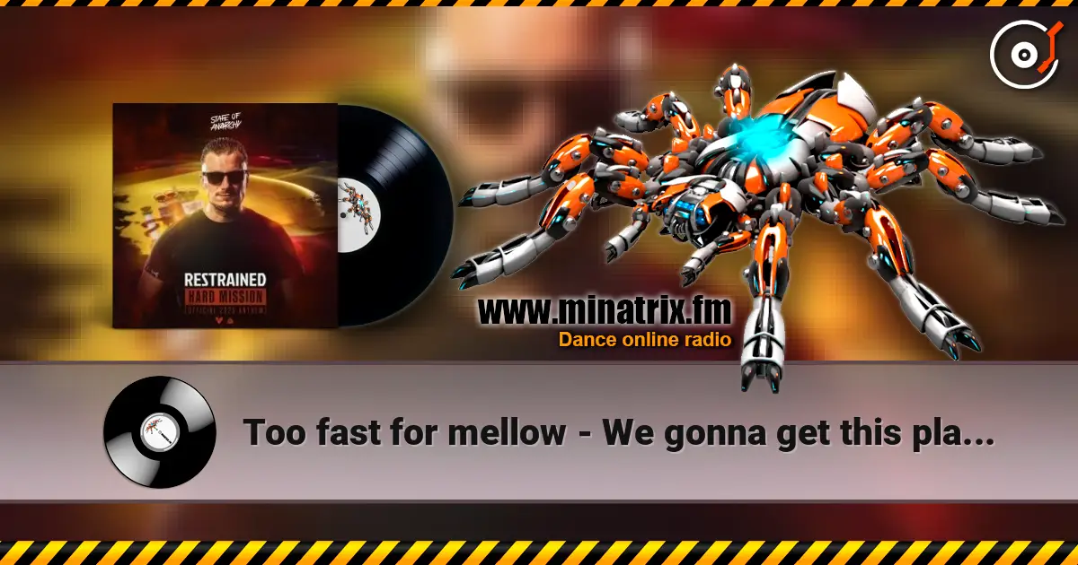 Too fast for mellow - We gonna get this place (DJ Dione remix) жоғары сапада онлайн тыңдау | Minatrix.FM