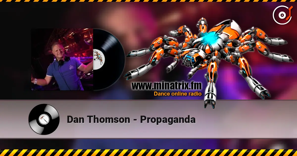Dan Thomson - Propaganda жоғары сапада онлайн тыңдау | Minatrix.FM