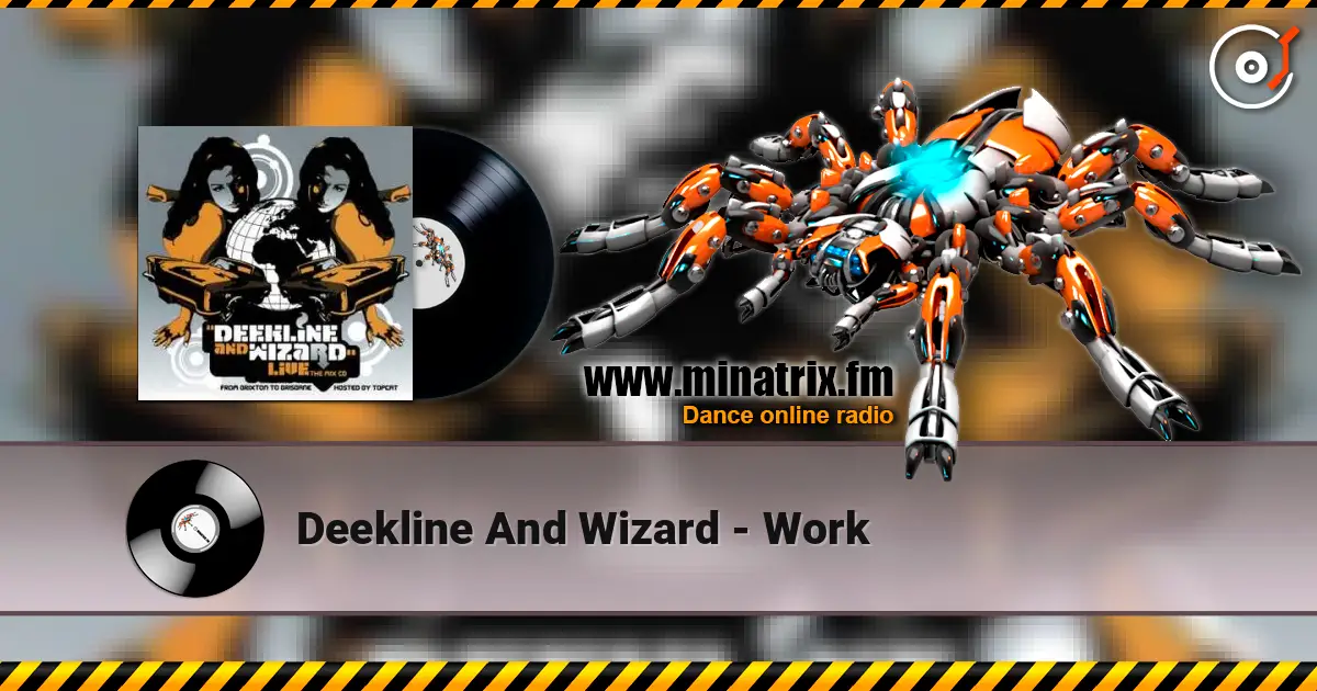 Deekline And Wizard - Work жоғары сапада онлайн тыңдау | Minatrix.FM