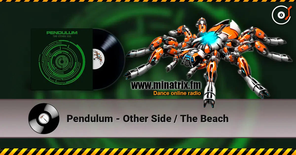 Pendulum - Other Side / The Beach жоғары сапада онлайн тыңдау | Minatrix.FM