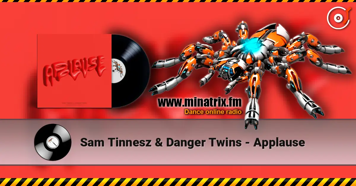 Sam Tinnesz & Danger Twins - Applause жоғары сапада онлайн тыңдау | Minatrix.FM