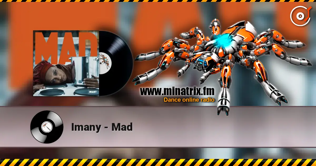 Imany - Mad жоғары сапада онлайн тыңдау | Minatrix.FM