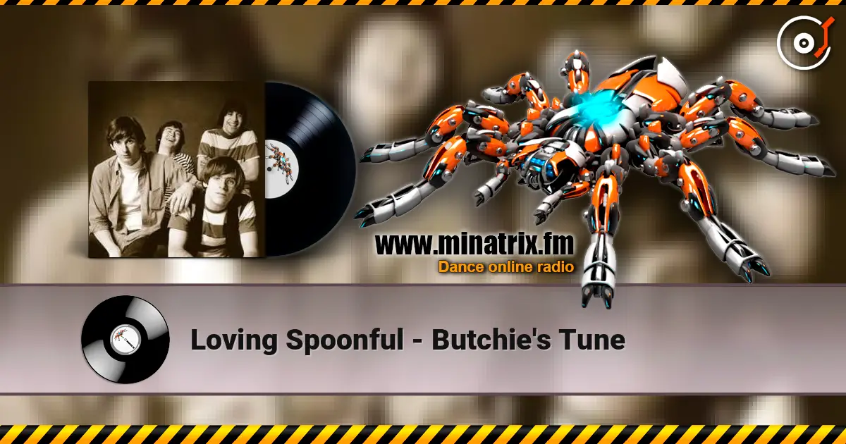 Loving Spoonful - Butchie's Tune жоғары сапада онлайн тыңдау | Minatrix.FM