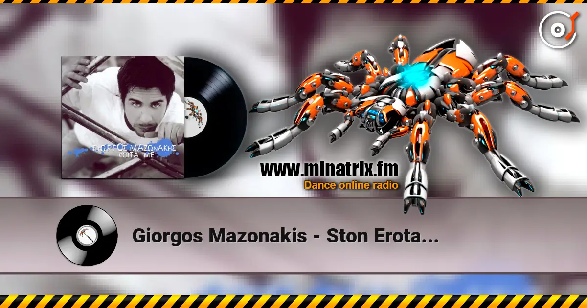 Giorgos Mazonakis - Ston Erota... жоғары сапада онлайн тыңдау | Minatrix.FM