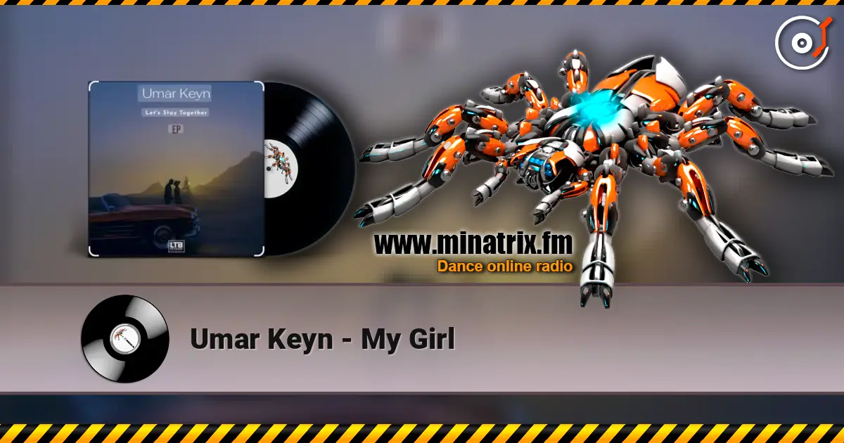 Umar Keyn - My Girl жоғары сапада онлайн тыңдау | Minatrix.FM