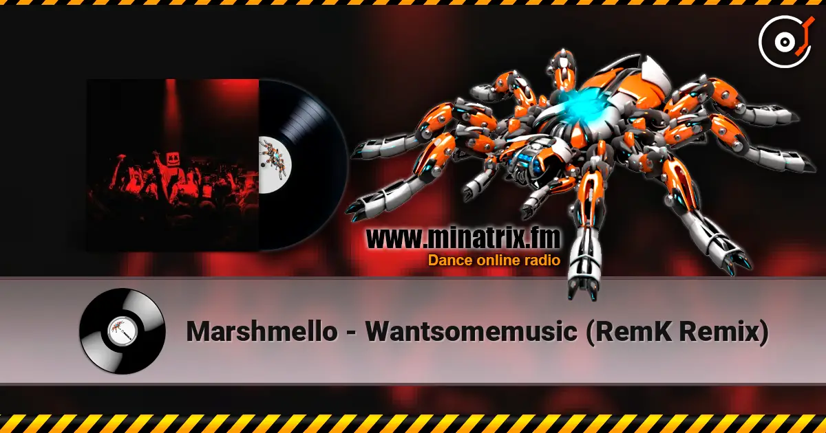 Marshmello - Wantsomemusic (RemK Remix) жоғары сапада онлайн тыңдау | Minatrix.FM