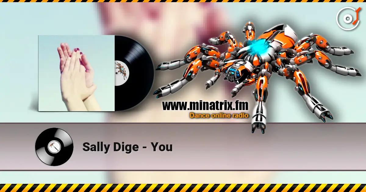 Sally Dige - You жоғары сапада онлайн тыңдау | Minatrix.FM