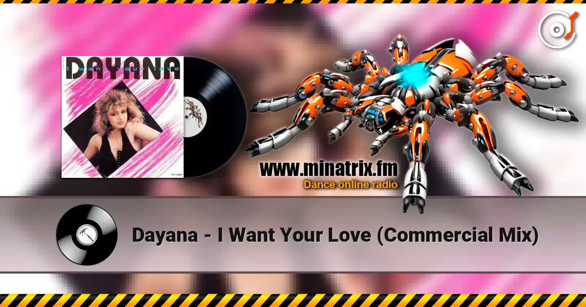 Dayana - I Want Your Love (Commercial Mix) жоғары сапада онлайн тыңдау | Minatrix.FM