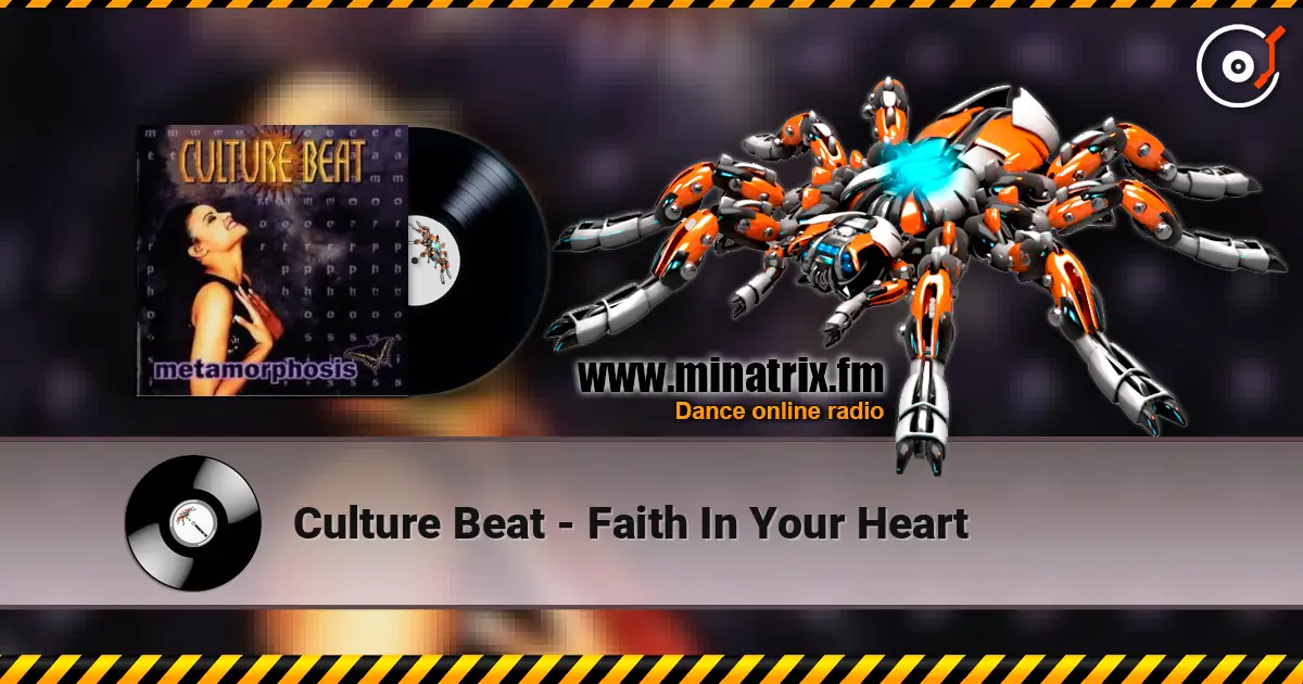 Culture Beat - Faith In Your Heart жоғары сапада онлайн тыңдау | Minatrix.FM