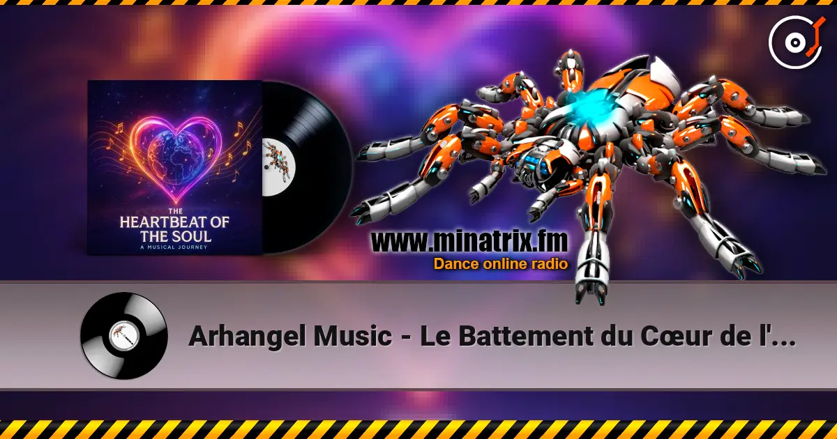 Arhangel Music - Le Battement du Cœur de l'Âme (FR) жоғары сапада онлайн тыңдау | Minatrix.FM