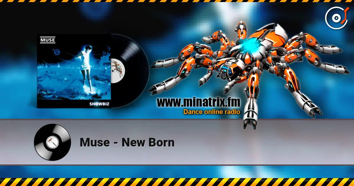Muse - New Born жоғары сапада онлайн тыңдау | Minatrix.FM