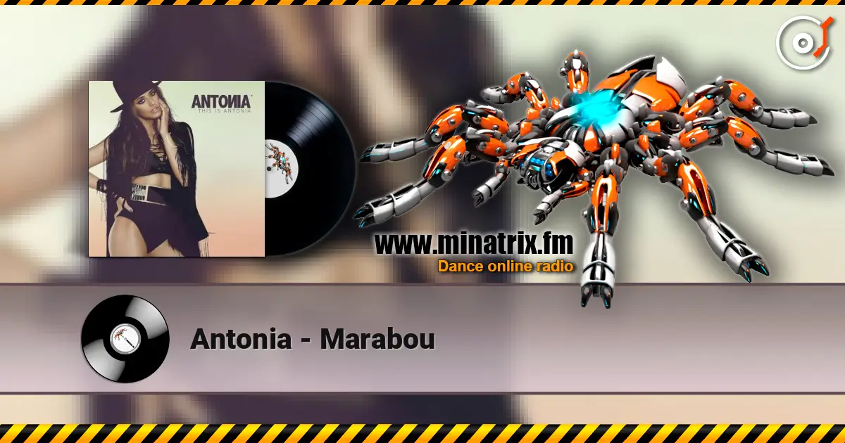 Antonia - Marabou жоғары сапада онлайн тыңдау | Minatrix.FM