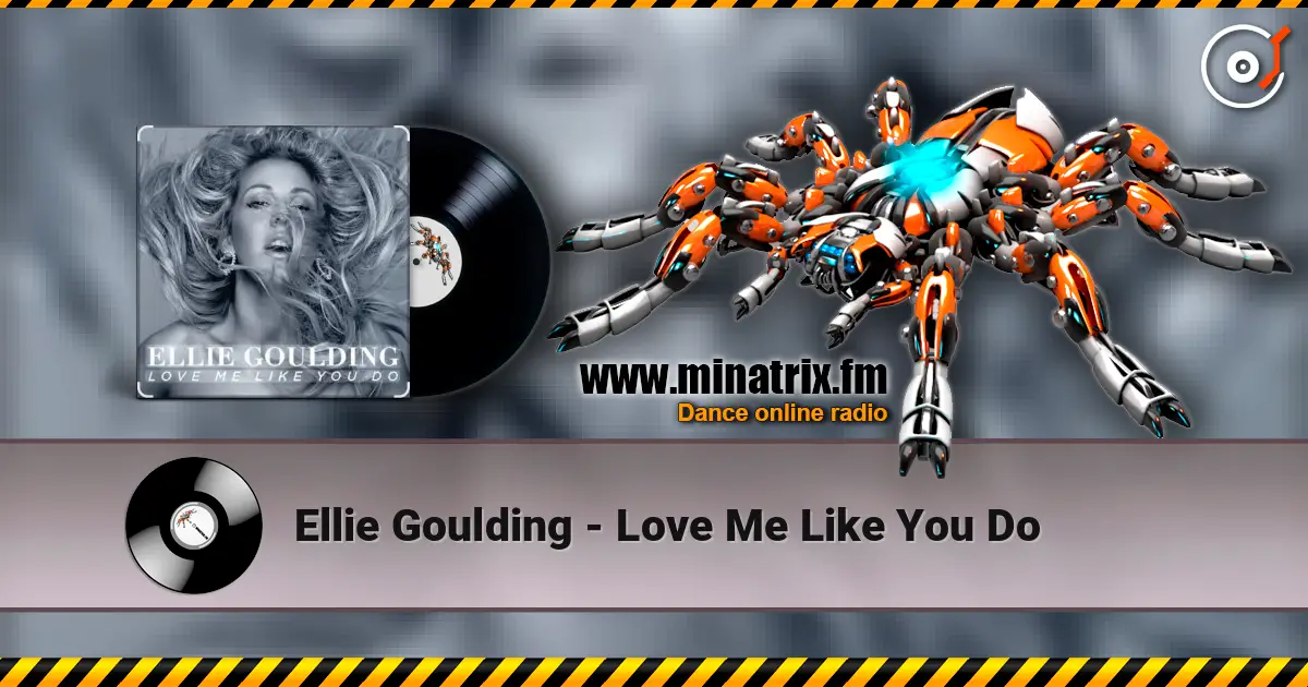 Ellie Goulding - Love Me Like You Do жоғары сапада онлайн тыңдау | Minatrix.FM