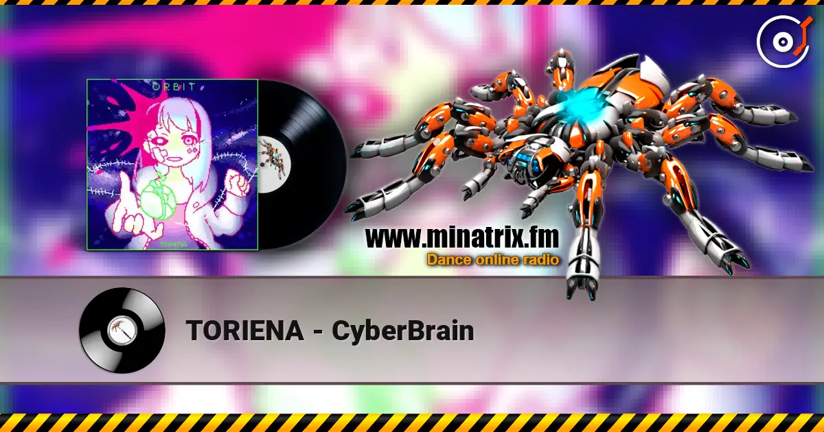 TORIENA - CyberBrain жоғары сапада онлайн тыңдау | Minatrix.FM