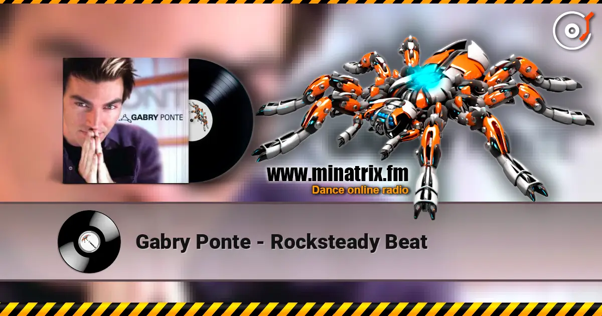 Gabry Ponte - Rocksteady Beat жоғары сапада онлайн тыңдау | Minatrix.FM