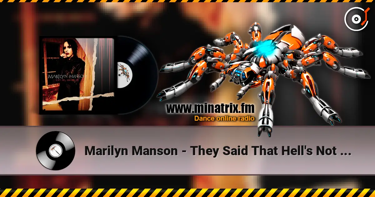 Marilyn Manson - They Said That Hell's Not Hot жоғары сапада онлайн тыңдау | Minatrix.FM