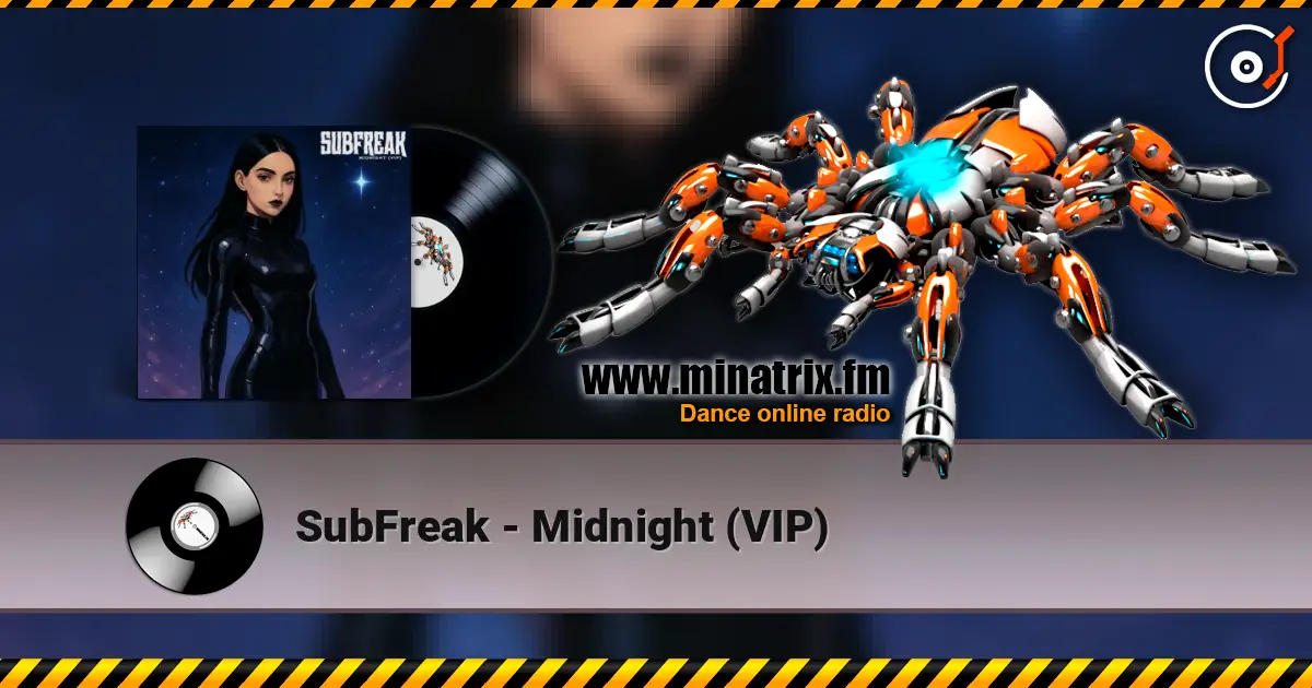 SubFreak - Midnight (VIP) жоғары сапада онлайн тыңдау | Minatrix.FM