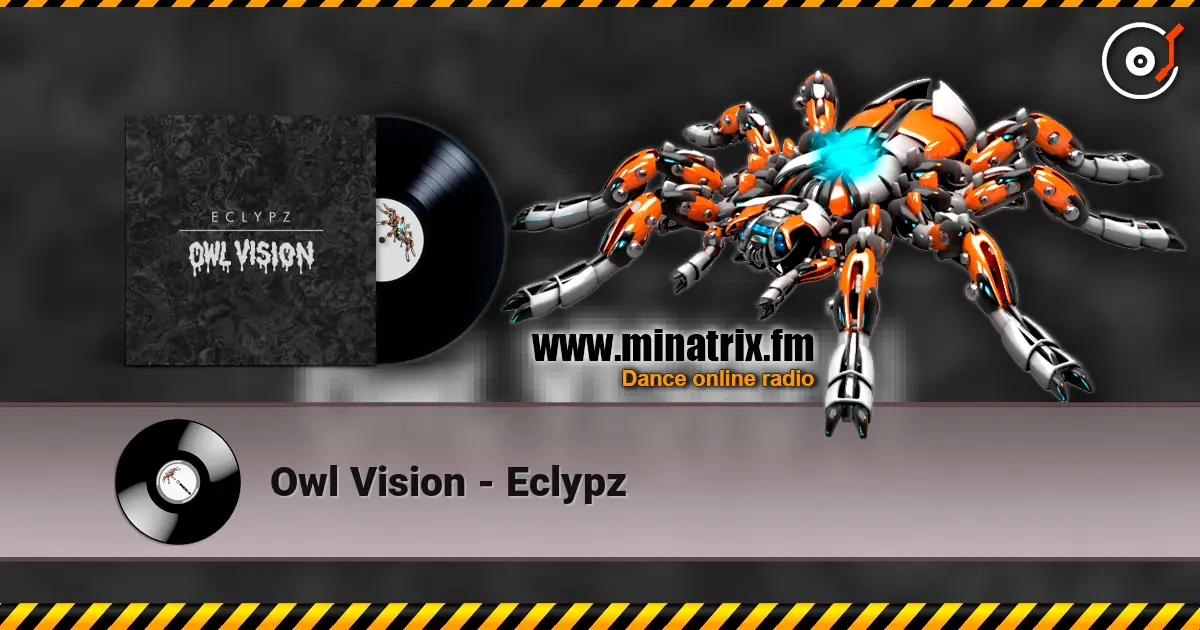 Owl Vision - Eclypz жоғары сапада онлайн тыңдау | Minatrix.FM