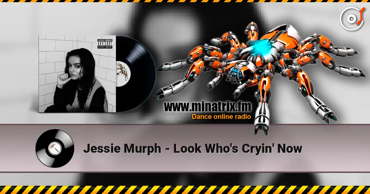 Jessie Murph - Look Who's Cryin' Now жоғары сапада онлайн тыңдау | Minatrix.FM