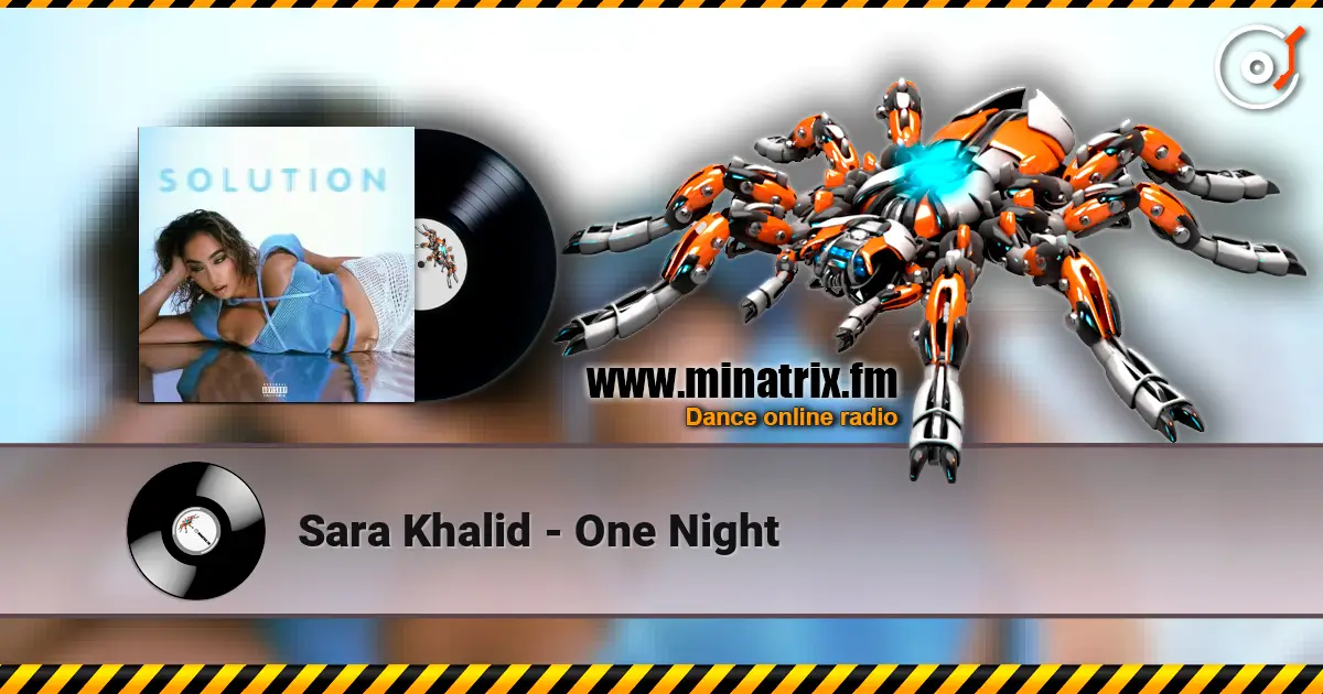 Sara Khalid - One Night жоғары сапада онлайн тыңдау | Minatrix.FM