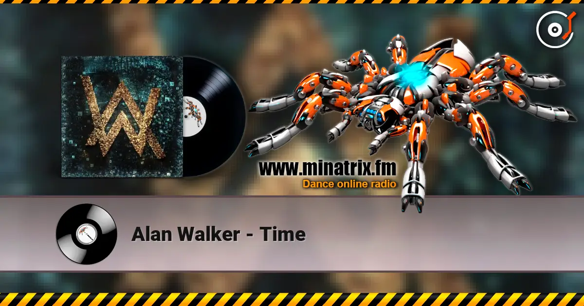 Alan Walker - Time жоғары сапада онлайн тыңдау | Minatrix.FM