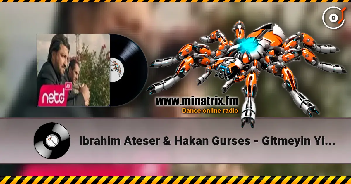Ibrahim Ateser & Hakan Gurses - Gitmeyin Yillar жоғары сапада онлайн тыңдау | Minatrix.FM