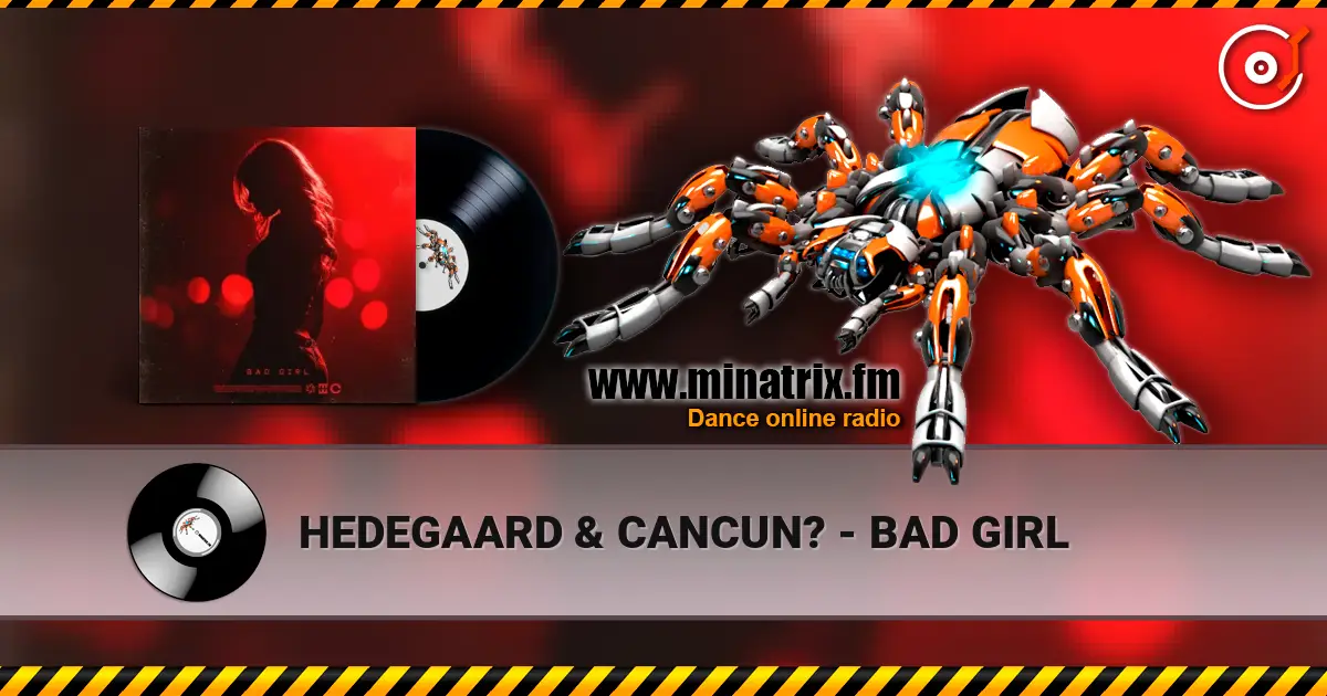 HEDEGAARD & CANCUN? - BAD GIRL жоғары сапада онлайн тыңдау | Minatrix.FM