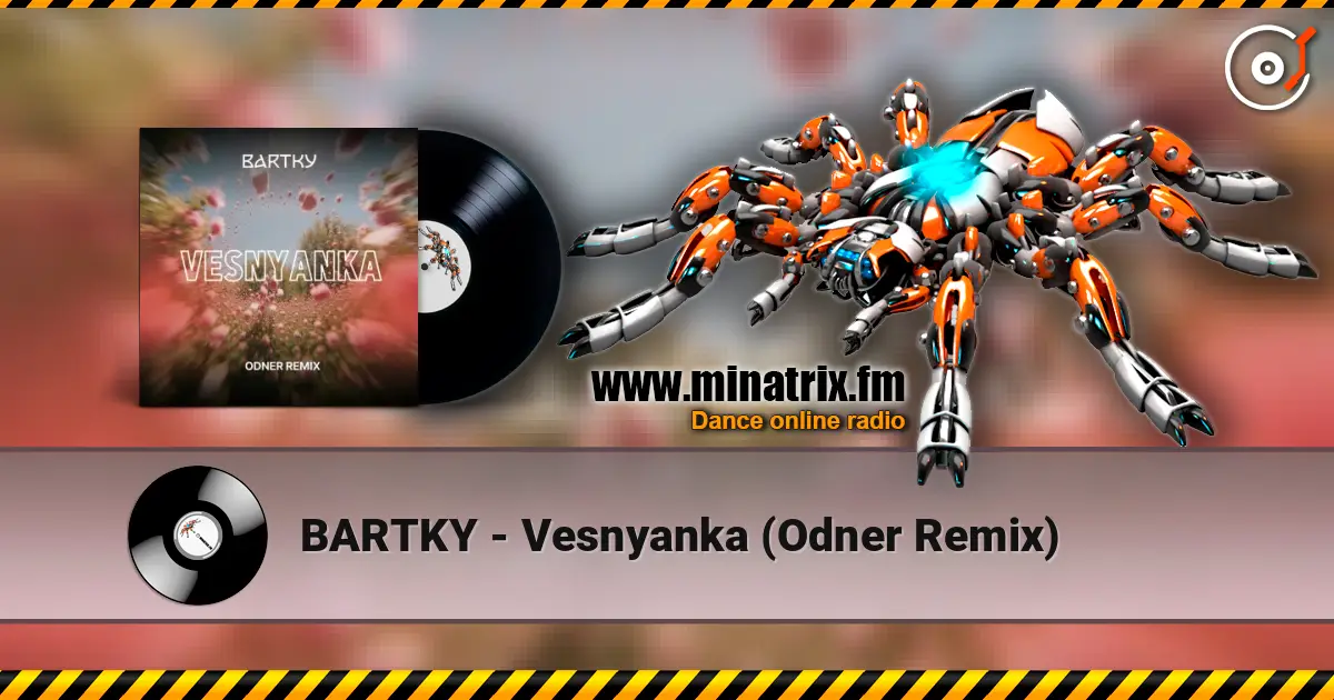 BARTKY - Vesnyanka (Odner Remix) жоғары сапада онлайн тыңдау | Minatrix.FM