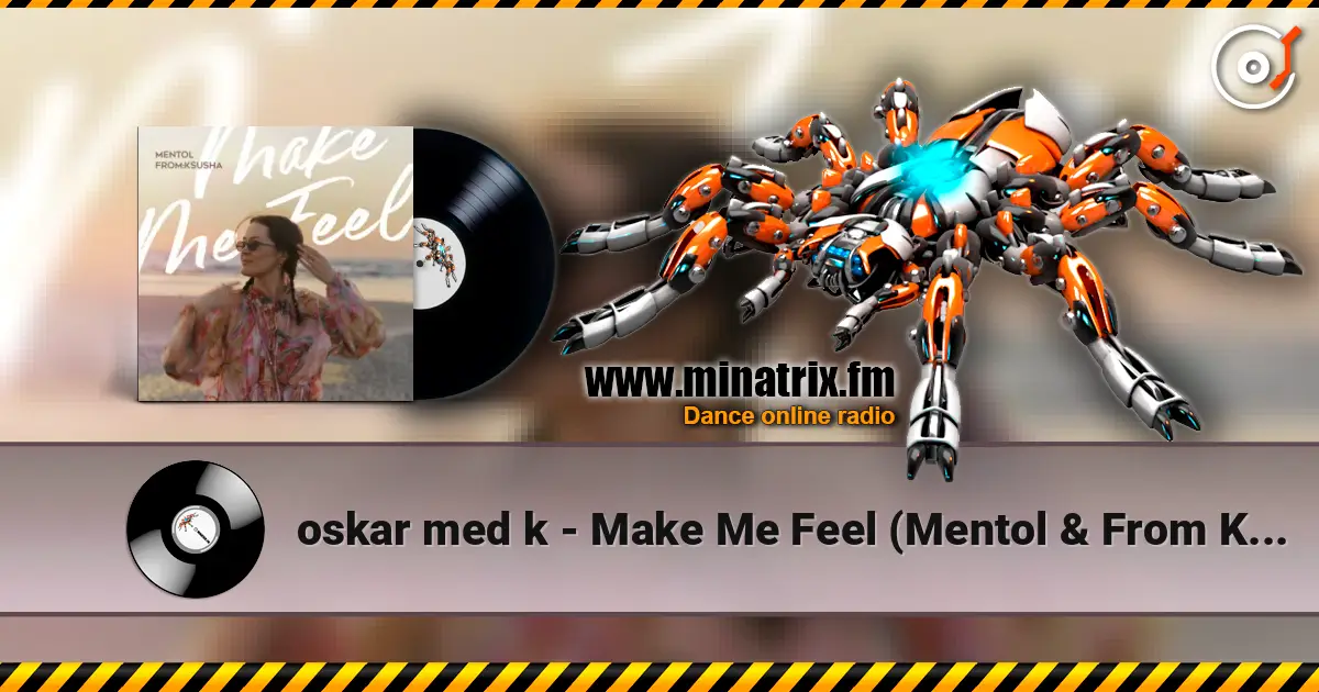 oskar med k - Make Me Feel (Mentol & From Ksusha Cover Remix) жоғары сапада онлайн тыңдау | Minatrix.FM