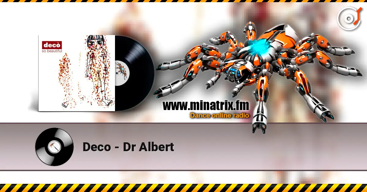 Deco - Dr Albert жоғары сапада онлайн тыңдау | Minatrix.FM