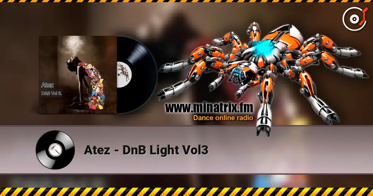 Atez - DnB Light Vol3 жоғары сапада онлайн тыңдау | Minatrix.FM