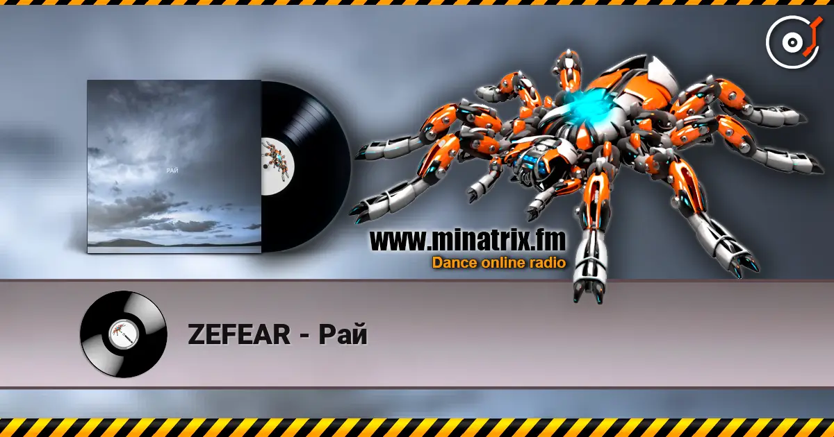 ZEFEAR - Рай жоғары сапада онлайн тыңдау | Minatrix.FM