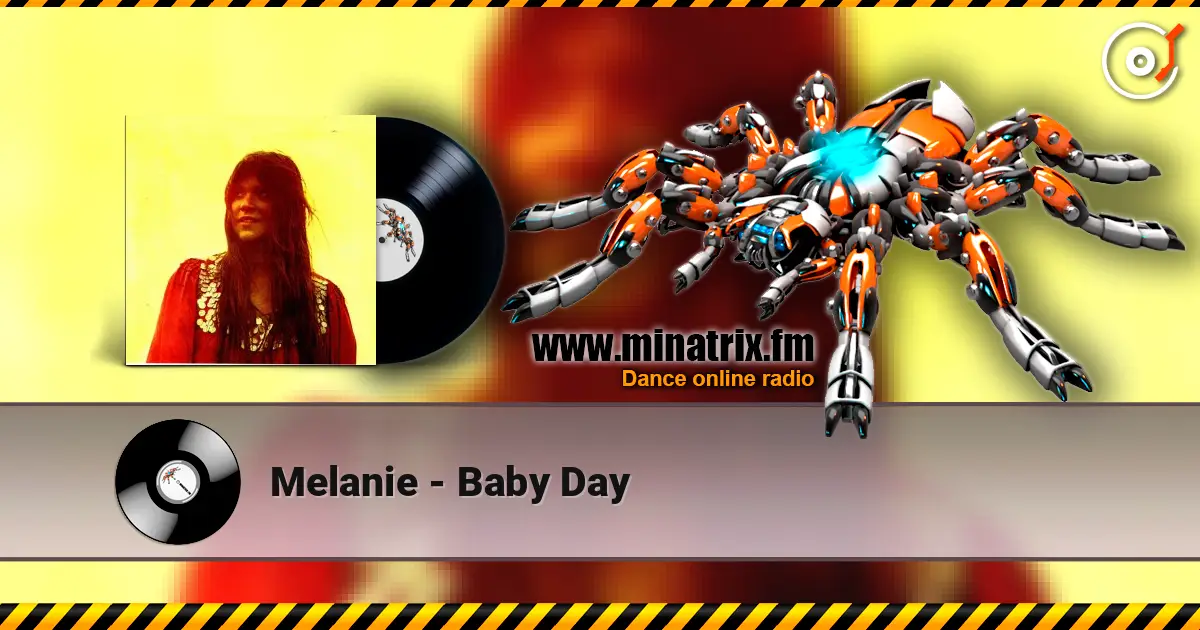 Melanie - Baby Day жоғары сапада онлайн тыңдау | Minatrix.FM