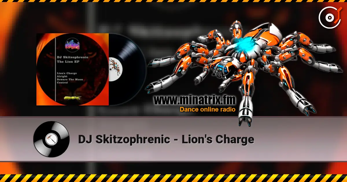 DJ Skitzophrenic - Lion's Charge жоғары сапада онлайн тыңдау | Minatrix.FM