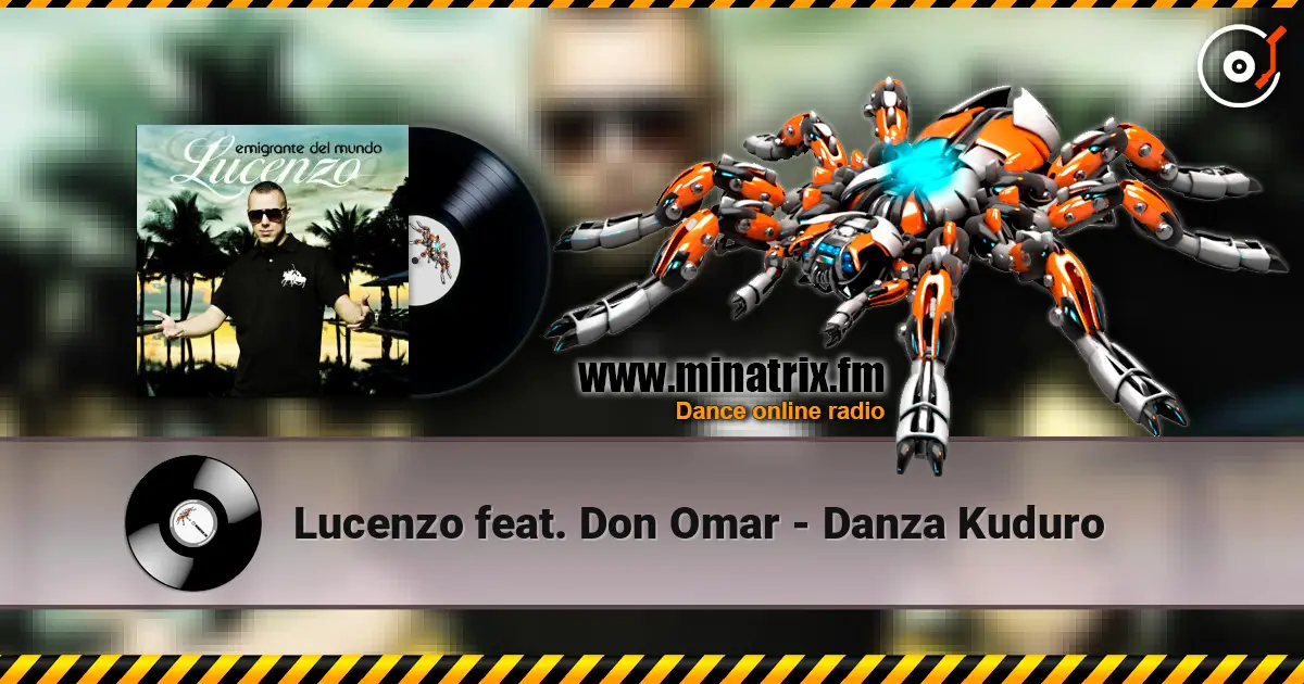 Lucenzo feat. Don Omar - Danza Kuduro жоғары сапада онлайн тыңдау | Minatrix.FM