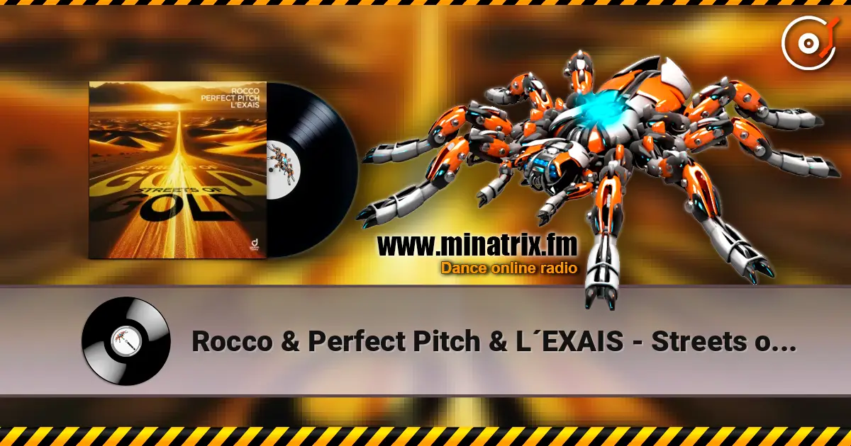 Rocco & Perfect Pitch & L´EXAIS - Streets of Gold жоғары сапада онлайн тыңдау | Minatrix.FM