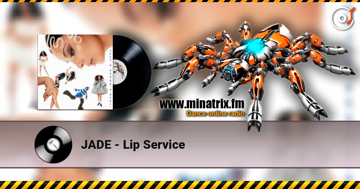 JADE - Lip Service жоғары сапада онлайн тыңдау | Minatrix.FM