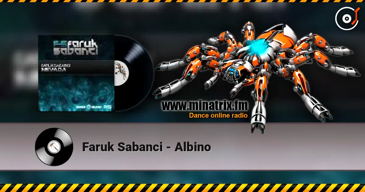 Faruk Sabanci - Albino жоғары сапада онлайн тыңдау | Minatrix.FM