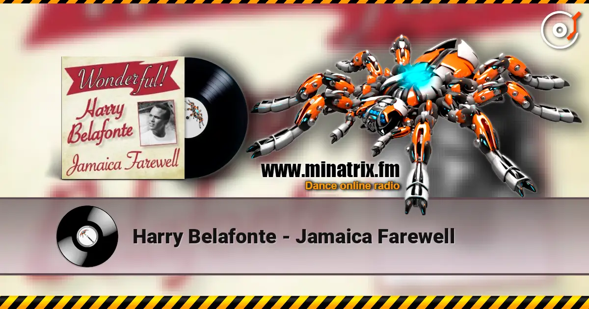 Harry Belafonte - Jamaica Farewell жоғары сапада онлайн тыңдау | Minatrix.FM