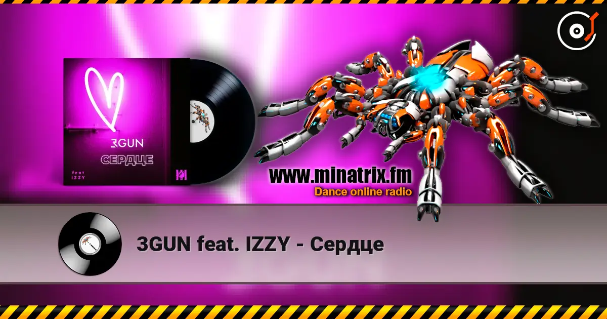 3GUN feat. IZZY - Сердце жоғары сапада онлайн тыңдау | Minatrix.FM
