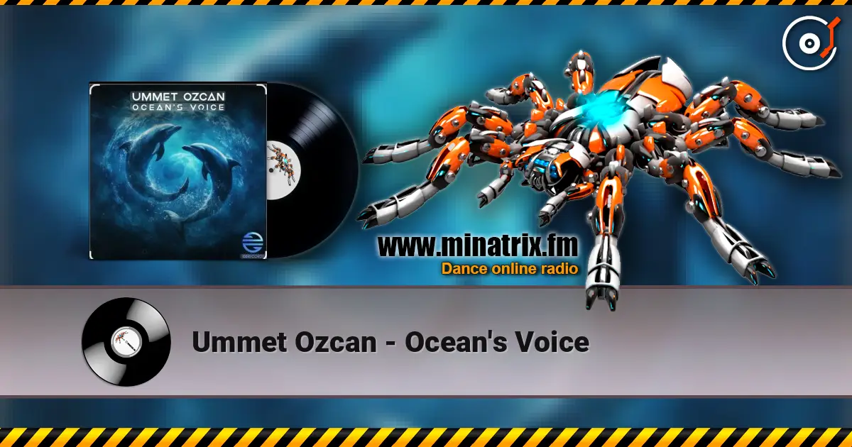Ummet Ozcan - Ocean's Voice жоғары сапада онлайн тыңдау | Minatrix.FM