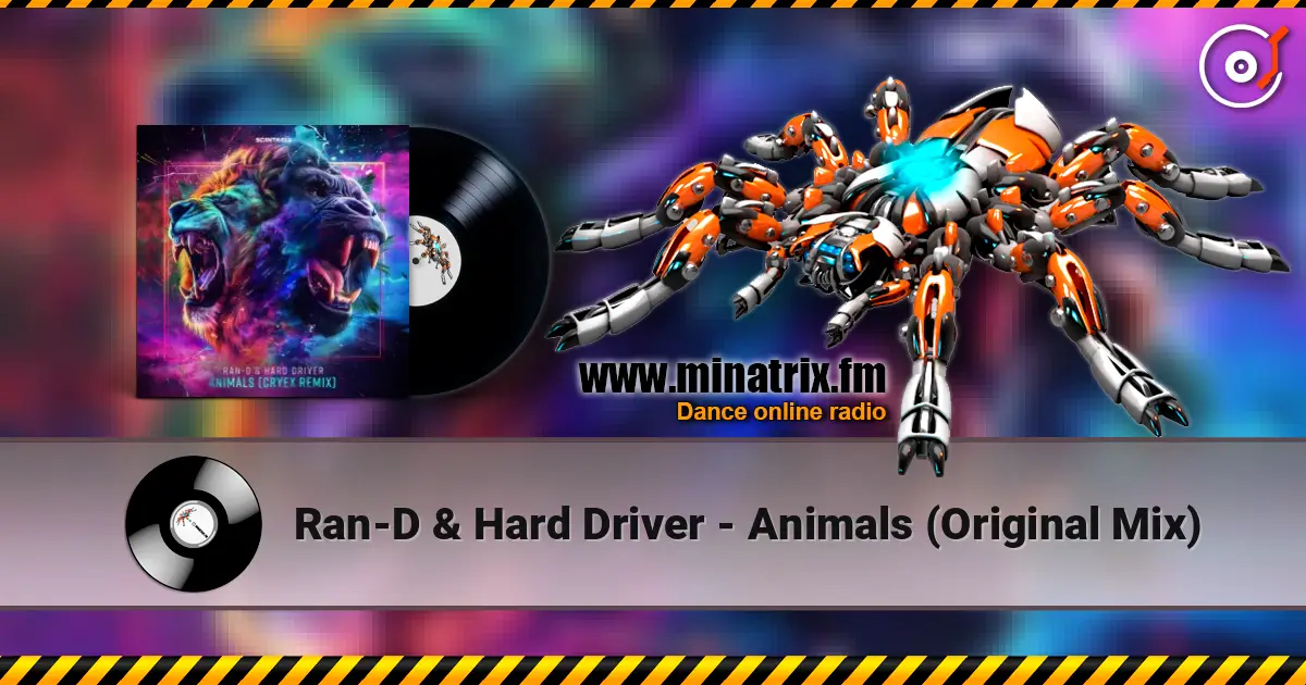 Ran-D & Hard Driver - Animals (Original Mix) жоғары сапада онлайн тыңдау | Minatrix.FM