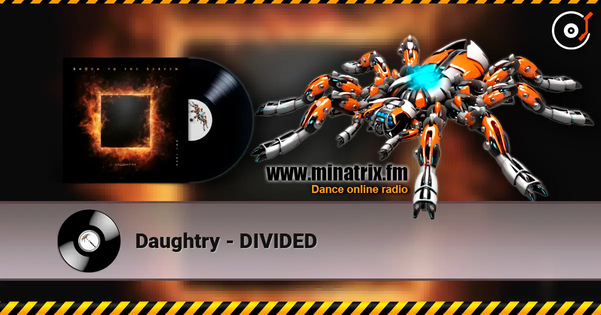 Daughtry - DIVIDED жоғары сапада онлайн тыңдау | Minatrix.FM
