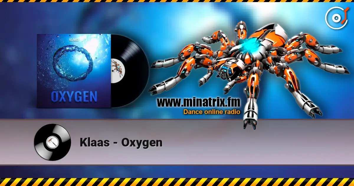 Klaas - Oxygen жоғары сапада онлайн тыңдау | Minatrix.FM