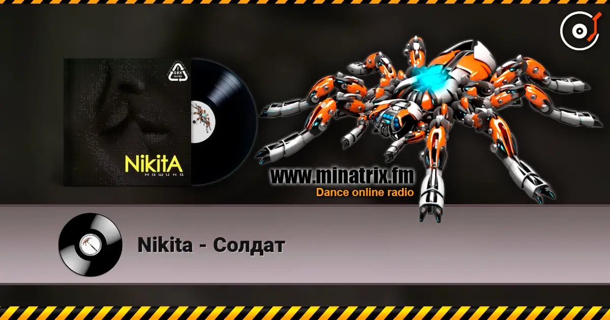 Nikita - Солдат жоғары сапада онлайн тыңдау | Minatrix.FM