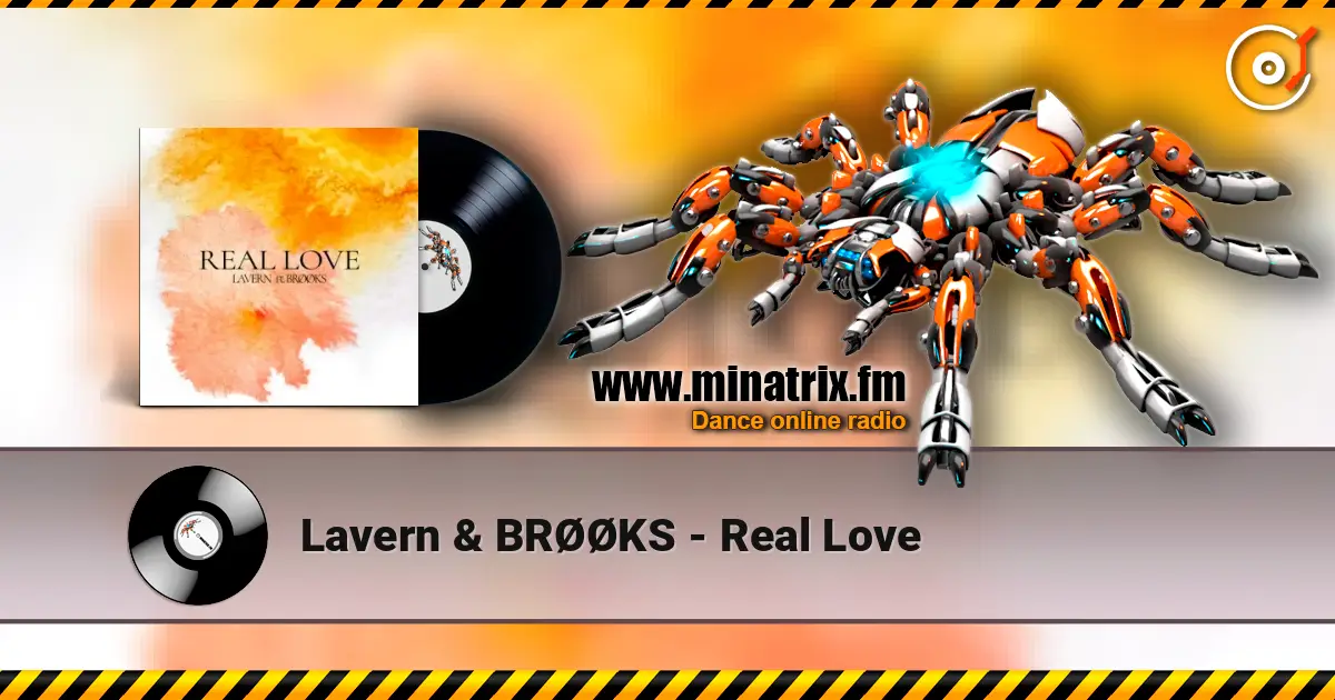 Lavern & BRØØKS - Real Love жоғары сапада онлайн тыңдау | Minatrix.FM