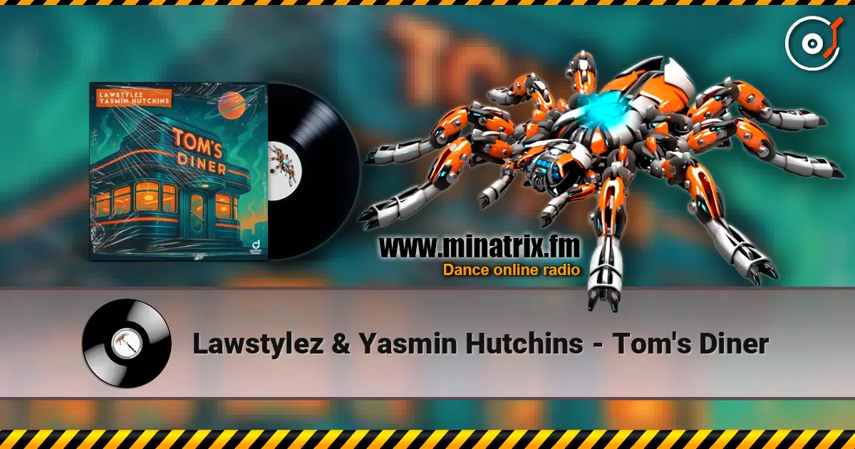 Lawstylez & Yasmin Hutchins - Tom's Diner жоғары сапада онлайн тыңдау | Minatrix.FM