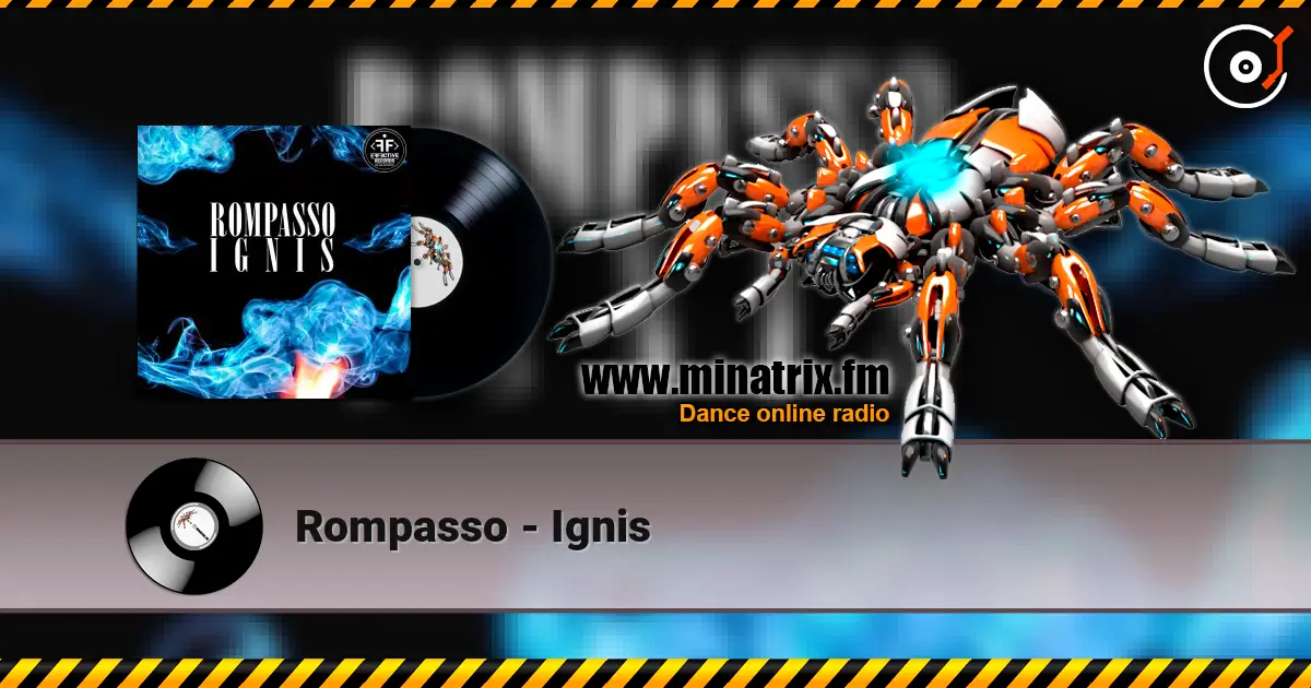 Rompasso - Ignis жоғары сапада онлайн тыңдау | Minatrix.FM