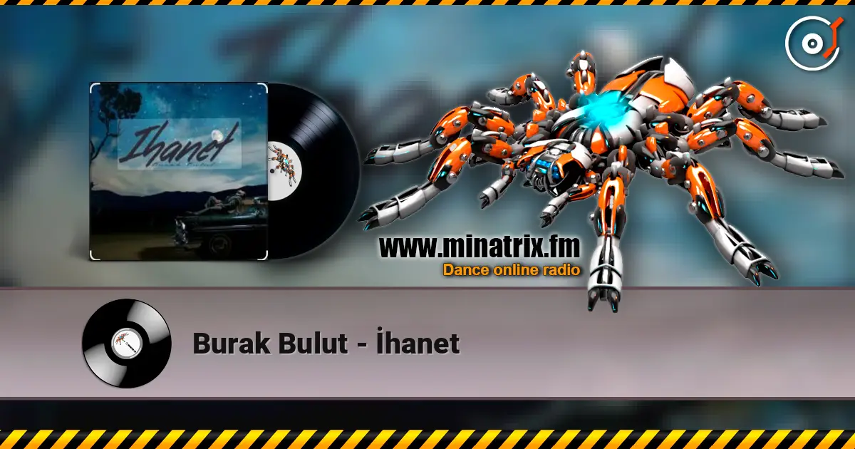 Burak Bulut - İhanet жоғары сапада онлайн тыңдау | Minatrix.FM